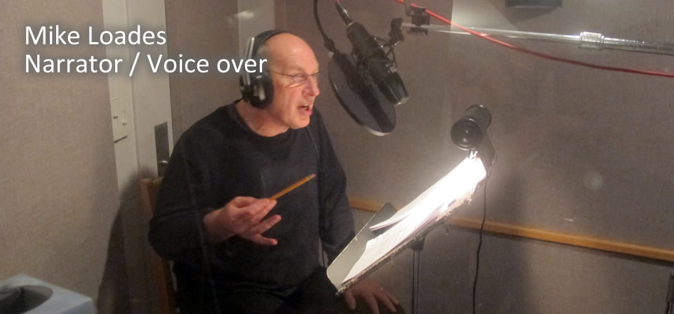 Mike Loades – Narrator / Voice-over work